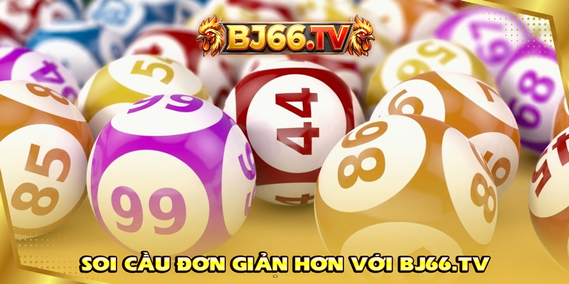 Công cụ soi cầu XSMB tại BJ66